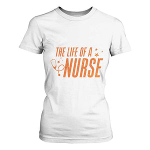 Funny Nurse Christmas T Shirt For Women The Life Of A Nurse TS14 White Print Your Wear