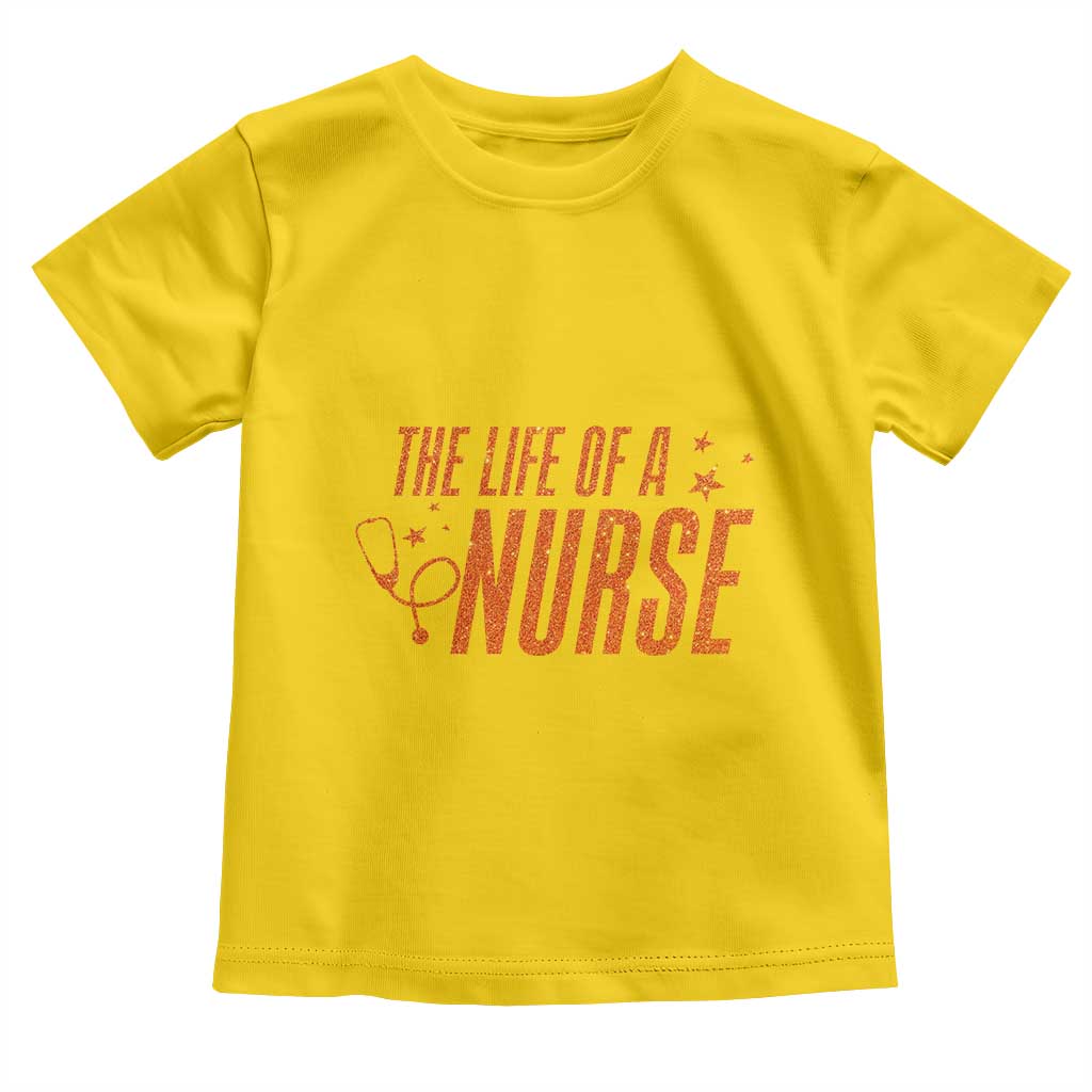 Funny Nurse Christmas Toddler T Shirt The Life Of A Nurse TS14 Daisy Print Your Wear