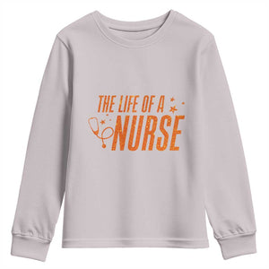 Funny Nurse Christmas Youth Sweatshirt The Life Of A Nurse TS14 Ice Gray Print Your Wear