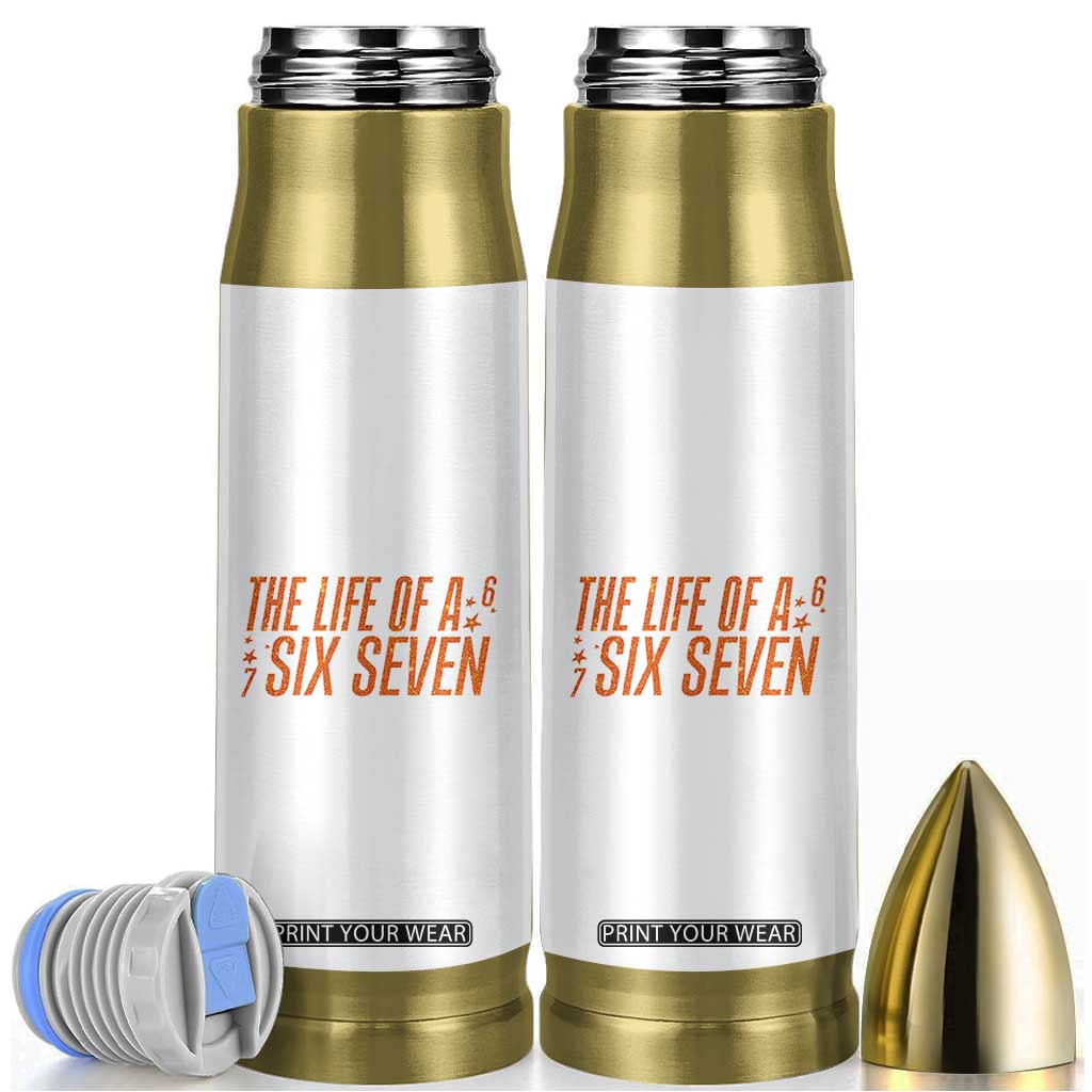 67 Six Seven Meme Bullet Tumbler TS14 White Print Your Wear