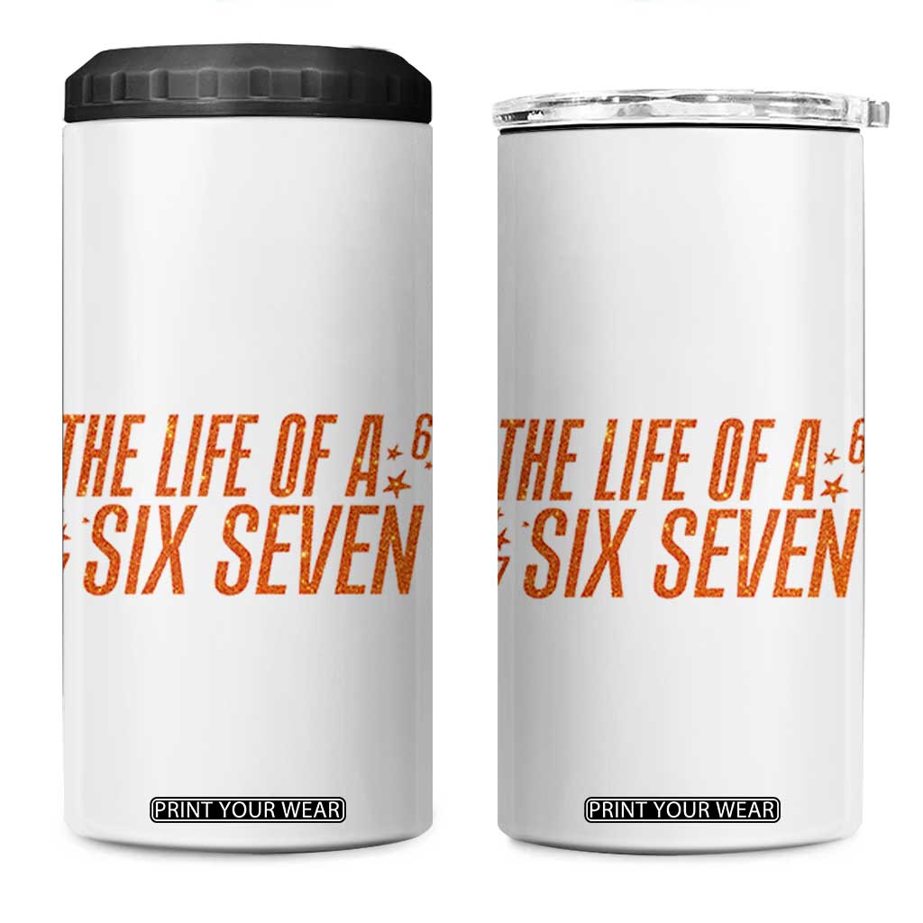 67 Six Seven Meme 4 in 1 Can Cooler Tumbler TS14 One Size: 16 oz White Print Your Wear