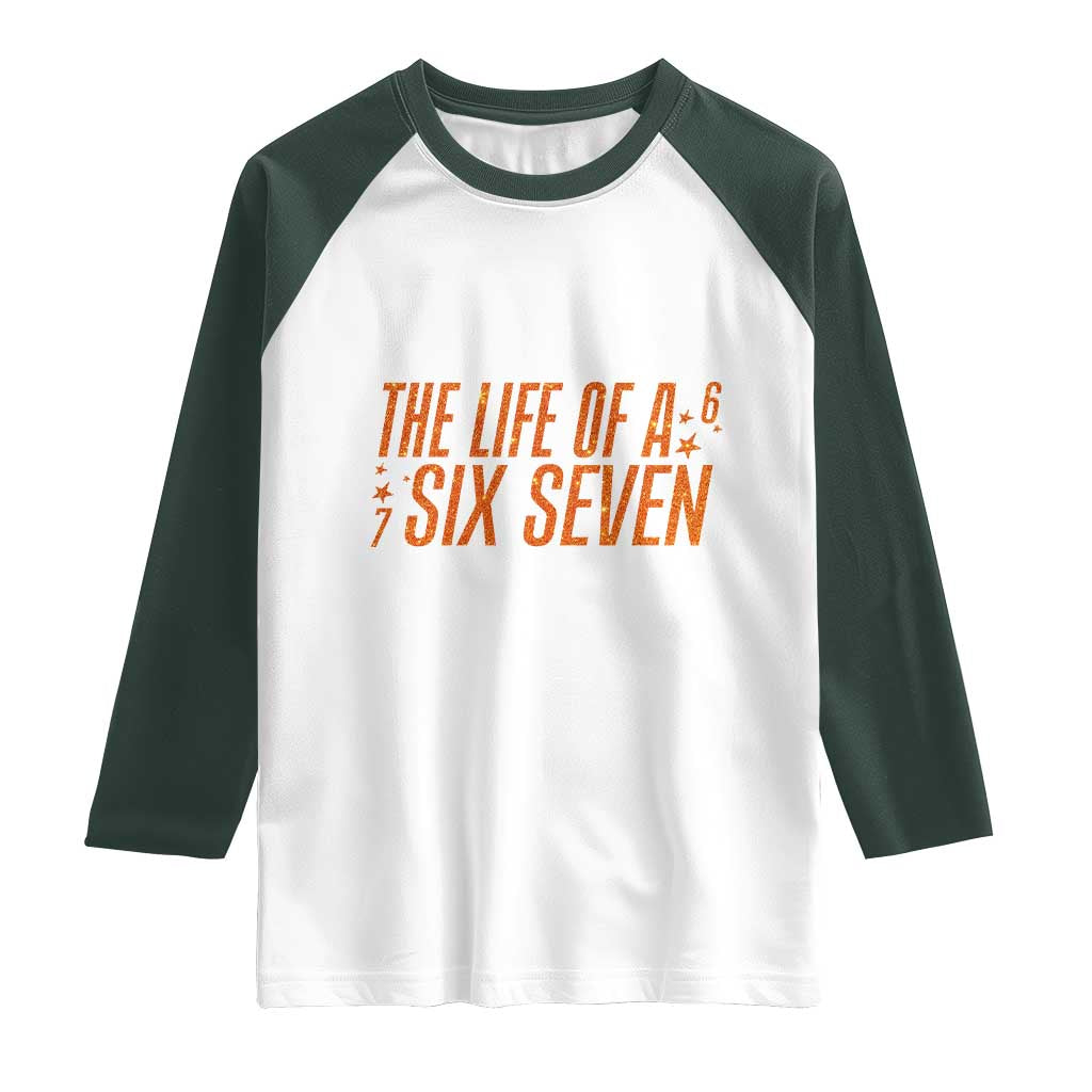 67 Six Seven Meme Raglan Shirt TS14 White Dark Forest Green Print Your Wear