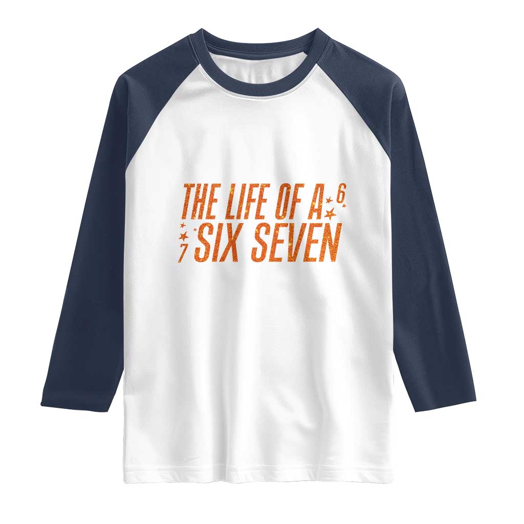 67 Six Seven Meme Raglan Shirt TS14 White Navy Print Your Wear