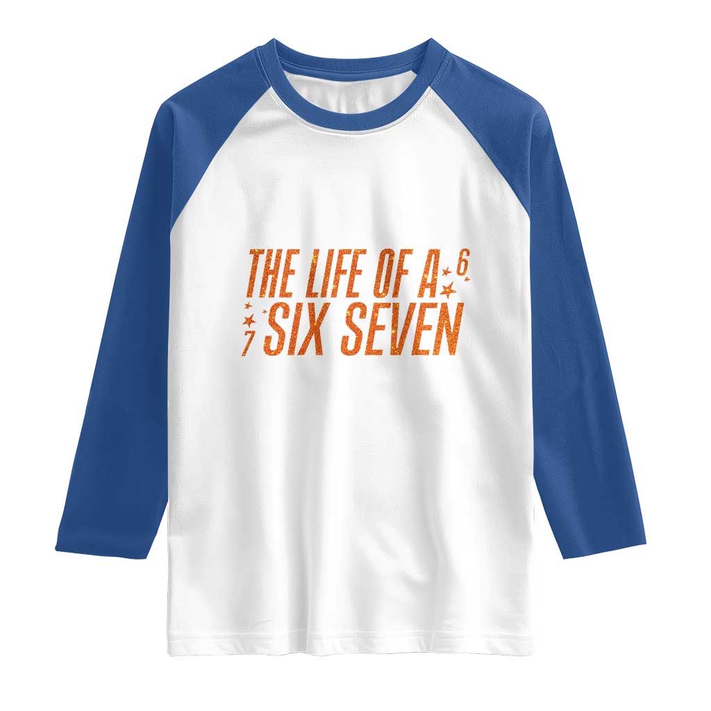 67 Six Seven Meme Raglan Shirt TS14 White Royal Print Your Wear