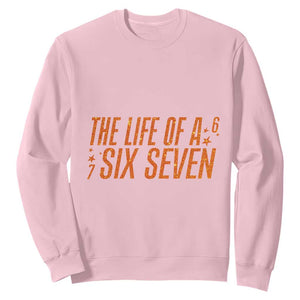 67 Six Seven Meme Sweatshirt TS14 Light Pink Print Your Wear