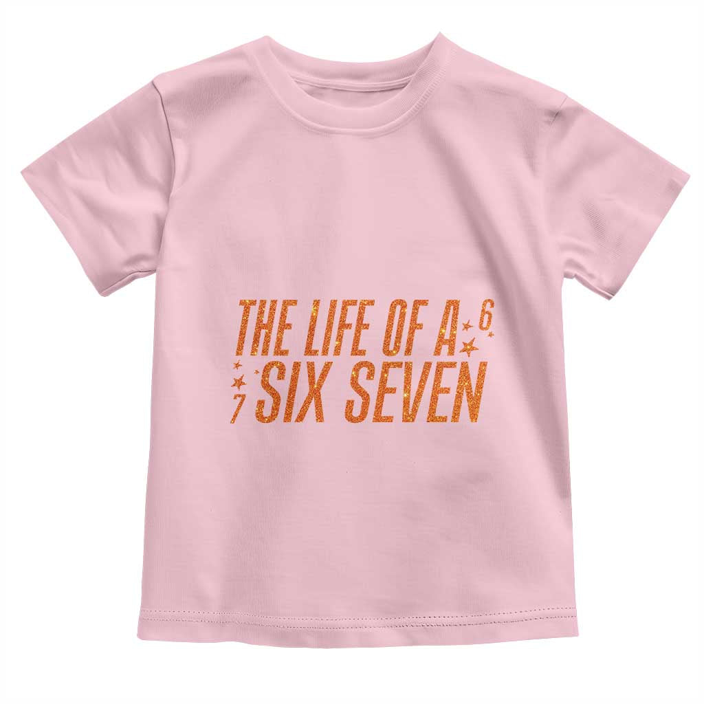67 Six Seven Meme Toddler T Shirt TS14 Light Pink Print Your Wear