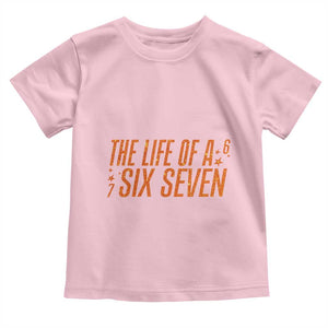 67 Six Seven Meme Toddler T Shirt TS14 Light Pink Print Your Wear