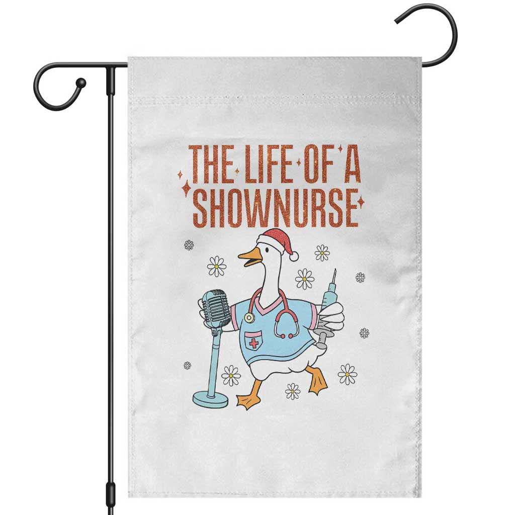 Funny Goose Nurse Christmas Garden Flag The Life Of A Shownurrse TS14 White Print Your Wear