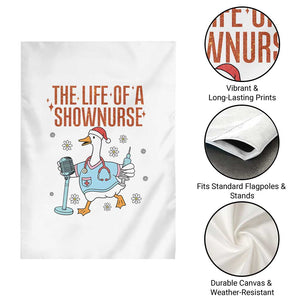 Funny Goose Nurse Christmas Garden Flag The Life Of A Shownurrse TS14 Print Your Wear