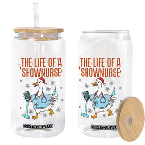 Funny Goose Nurse Christmas Glass Can The Life Of A Shownurrse TS14 Print Your Wear