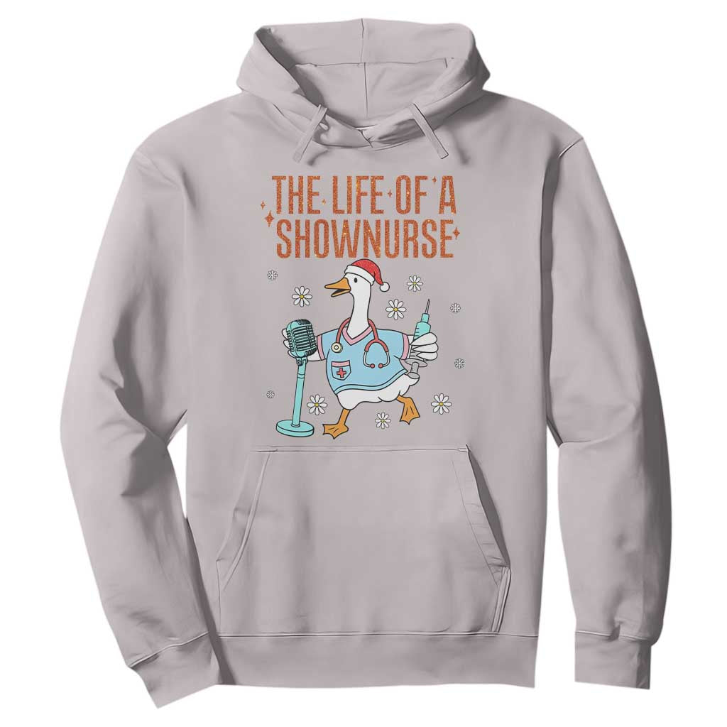 Funny Goose Nurse Christmas Hoodie The Life Of A Shownurrse TS14 Ice Gray Print Your Wear