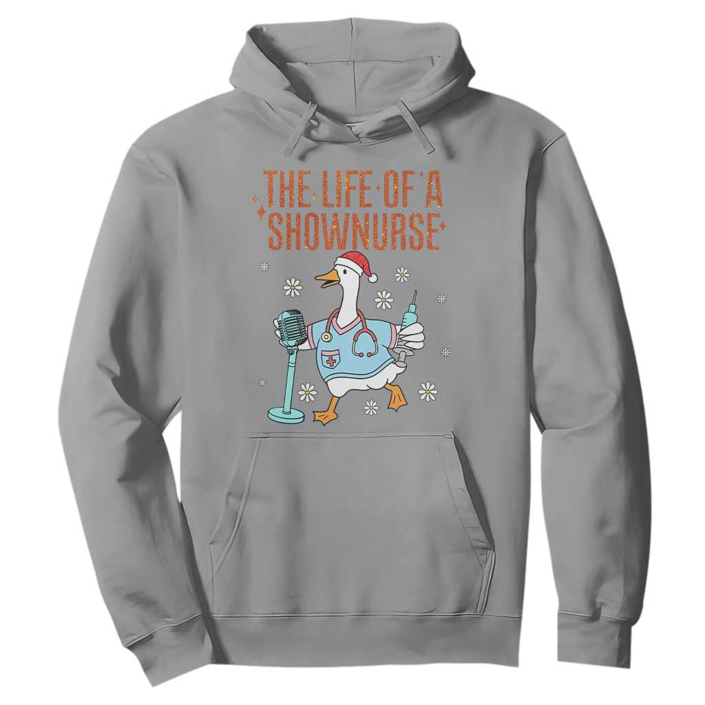 Funny Goose Nurse Christmas Hoodie The Life Of A Shownurrse - Print Your Wear