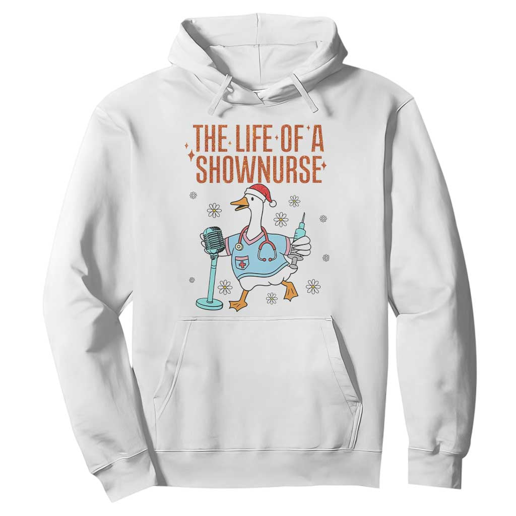 Funny Goose Nurse Christmas Hoodie The Life Of A Shownurrse TS14 White Print Your Wear
