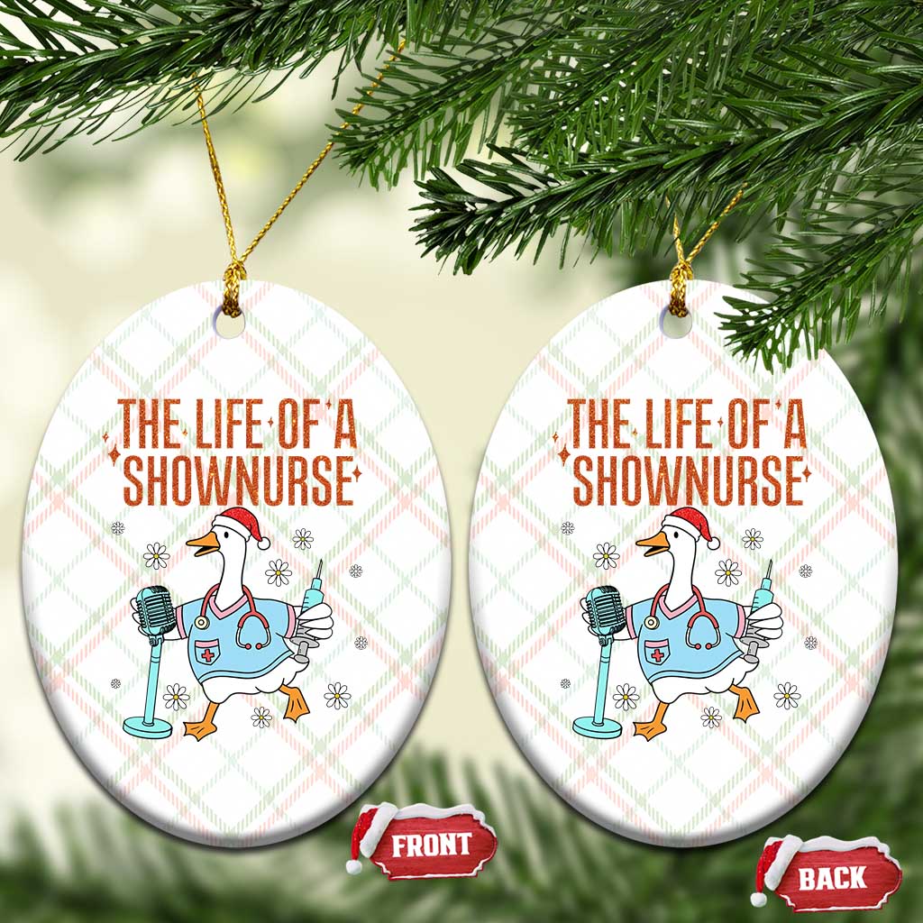 Funny Goose Nurse Christmas Ceramic Ornament The Life Of A Shownurrse TS14 Print Your Wear