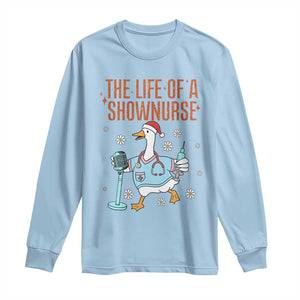Funny Goose Nurse Christmas Long Sleeve Shirt The Life Of A Shownurrse TS14 Light Blue Print Your Wear