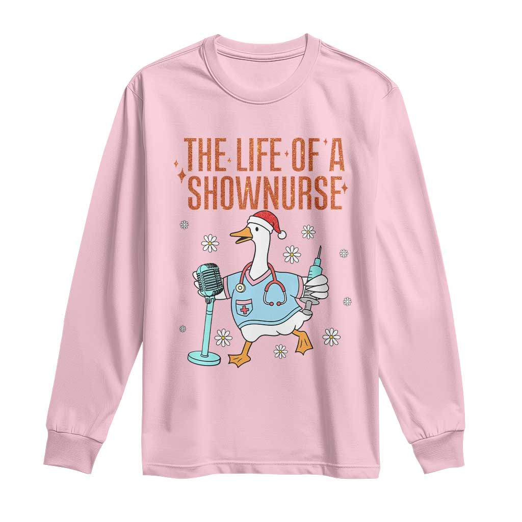 Funny Goose Nurse Christmas Long Sleeve Shirt The Life Of A Shownurrse TS14 Light Pink Print Your Wear