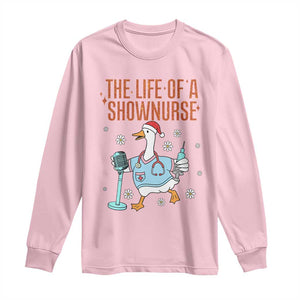 Funny Goose Nurse Christmas Long Sleeve Shirt The Life Of A Shownurrse TS14 Light Pink Print Your Wear