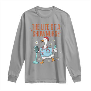 Funny Goose Nurse Christmas Long Sleeve Shirt The Life Of A Shownurrse TS14 Sport Gray Print Your Wear