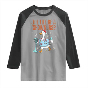 Funny Goose Nurse Christmas Raglan Shirt The Life Of A Shownurrse TS14 Sport Gray Black Print Your Wear
