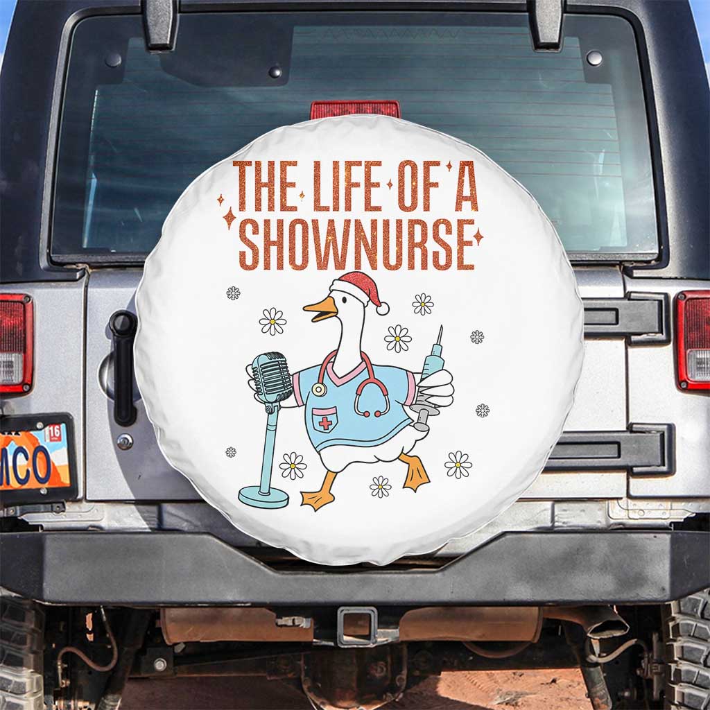 Funny Goose Nurse Christmas Spare Tire Cover The Life Of A Shownurrse TS14 No hole White Print Your Wear
