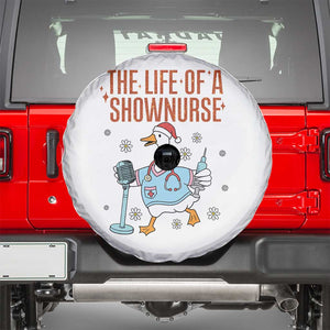 Funny Goose Nurse Christmas Spare Tire Cover The Life Of A Shownurrse TS14 White Print Your Wear