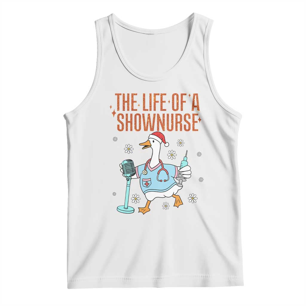 Funny Goose Nurse Christmas Tank Top The Life Of A Shownurrse TS14 White Print Your Wear