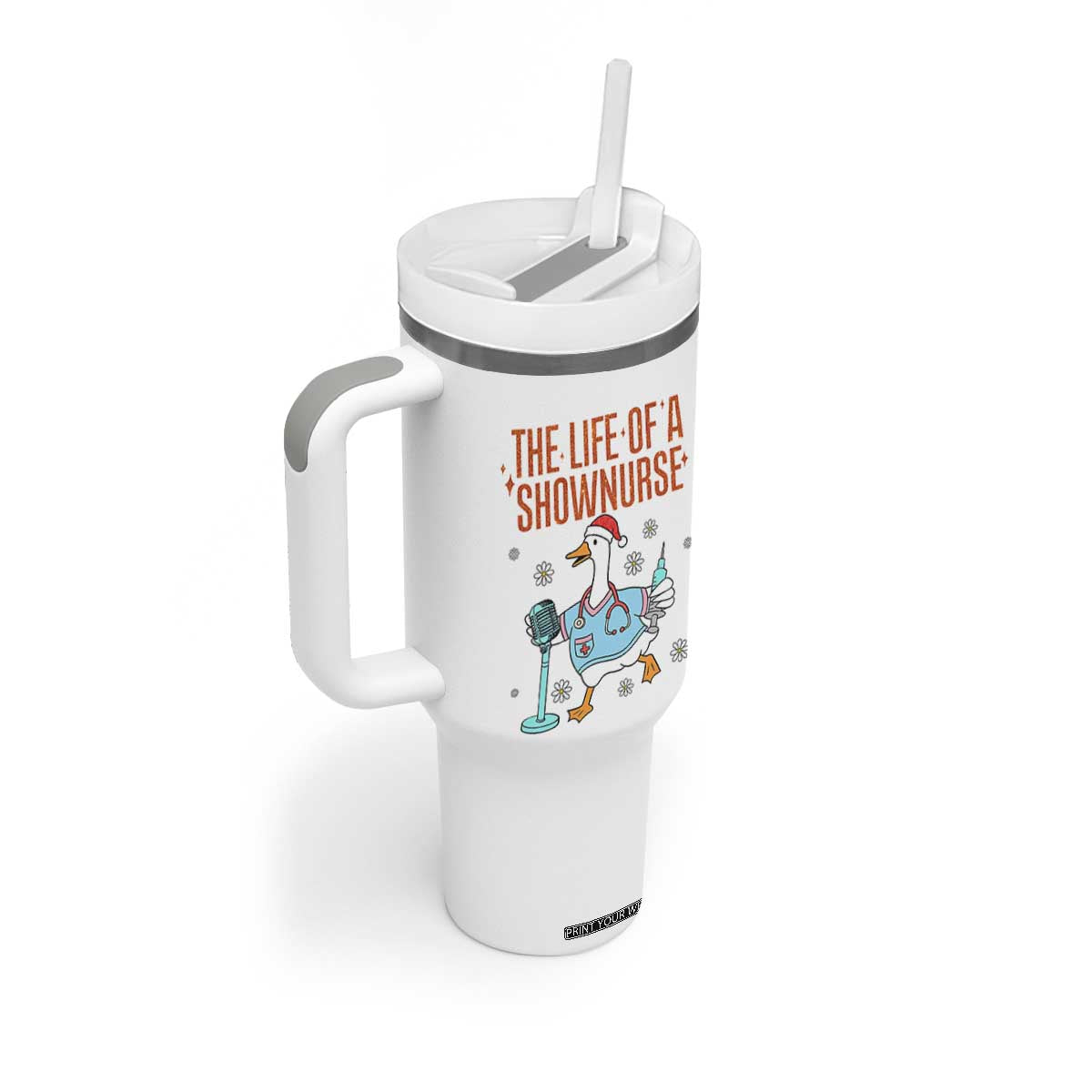 Funny Goose Nurse Christmas Tumbler With Handle The Life Of A Shownurrse TS14 Print Your Wear