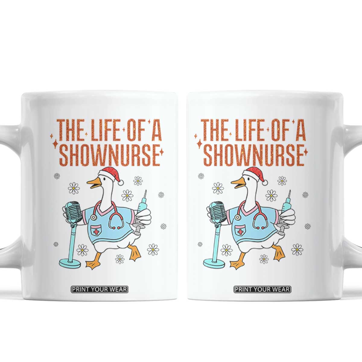 Funny Goose Nurse Christmas Coffee Mug The Life Of A Shownurrse TS14 White Print Your Wear
