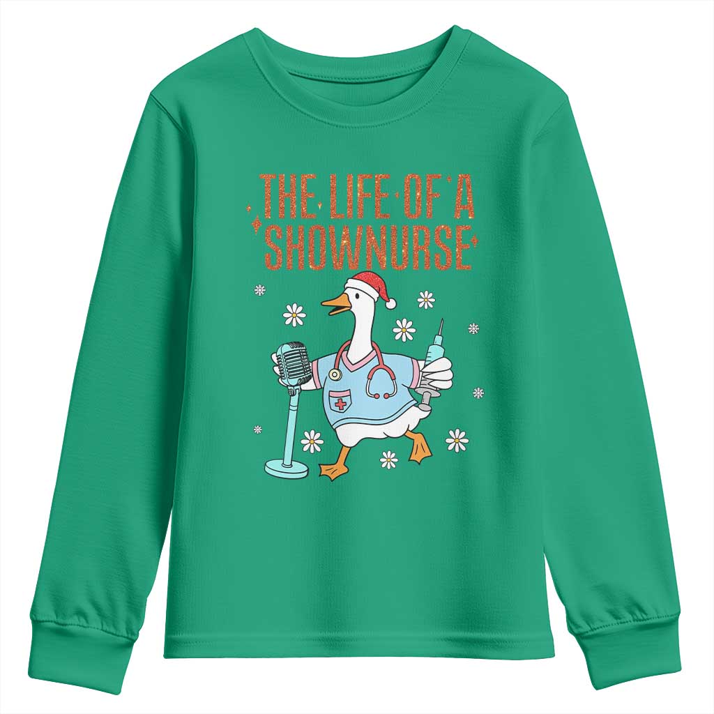 Funny Goose Nurse Christmas Youth Sweatshirt The Life Of A Shownurrse TS14 Irish Green Print Your Wear
