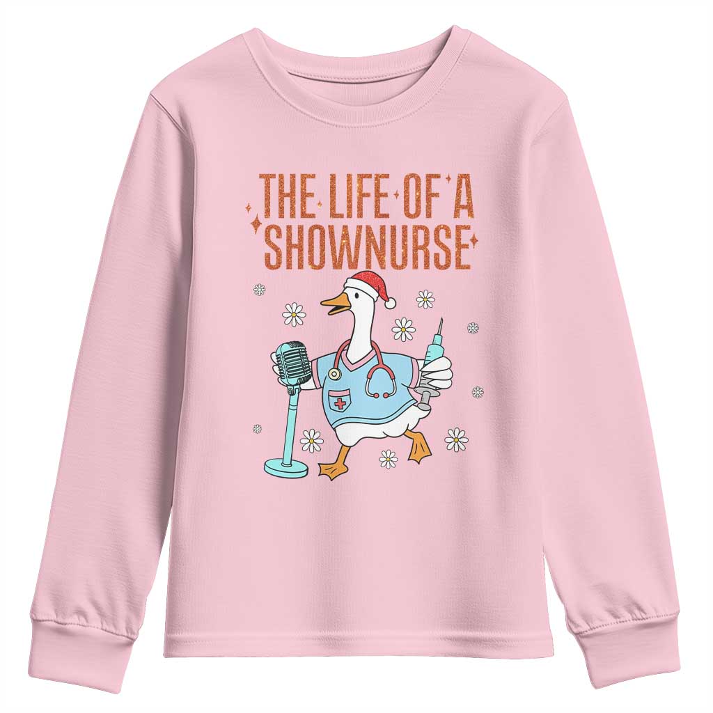 Funny Goose Nurse Christmas Youth Sweatshirt The Life Of A Shownurrse TS14 Light Pink Print Your Wear