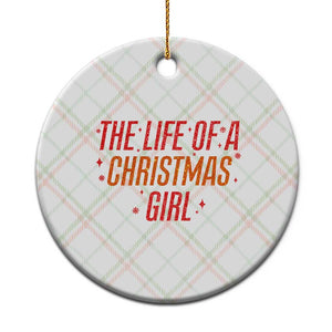 The Life Of A Christmas Girl Ceramic Ornament TS14 1pc Christmas Plaid Print Your Wear