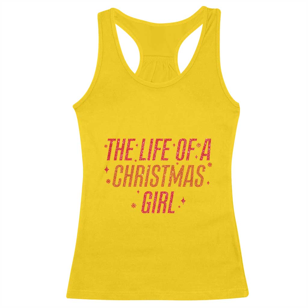 The Life Of A Christmas Girl Racerback Tank Top TS14 Daisy Print Your Wear
