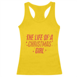 The Life Of A Christmas Girl Racerback Tank Top TS14 Daisy Print Your Wear