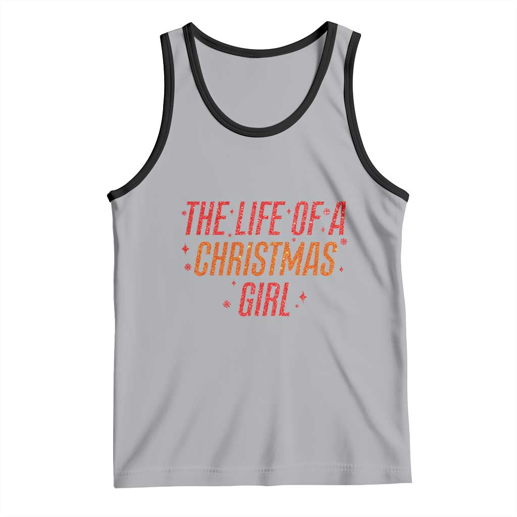 The Life Of A Christmas Girl Tank Top TS14 Athletic Heather Black Print Your Wear
