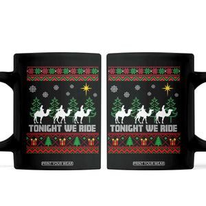 Tonight We Ride Coffee Mug Three Wise Men Nativity Scene Christmas TS14 Black Print Your Wear