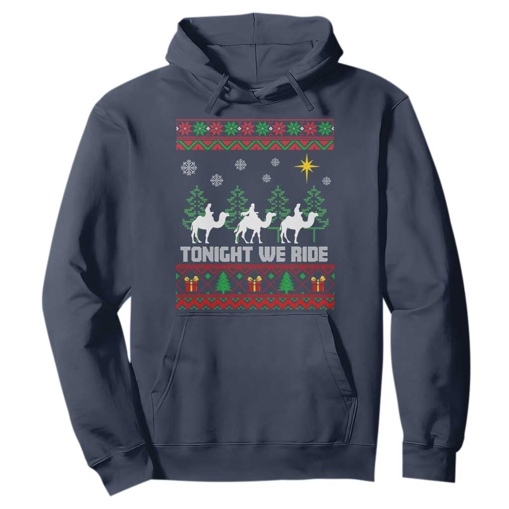 Tonight We Ride Hoodie Three Wise Men Nativity Scene Christmas - Print Your Wear