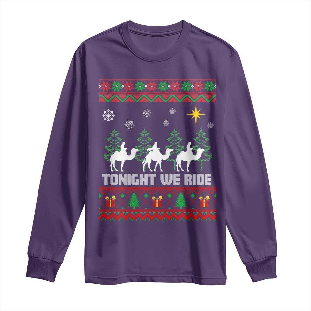 Tonight We Ride Long Sleeve Shirt Three Wise Men Nativity Scene Christmas TS14 Purple Print Your Wear