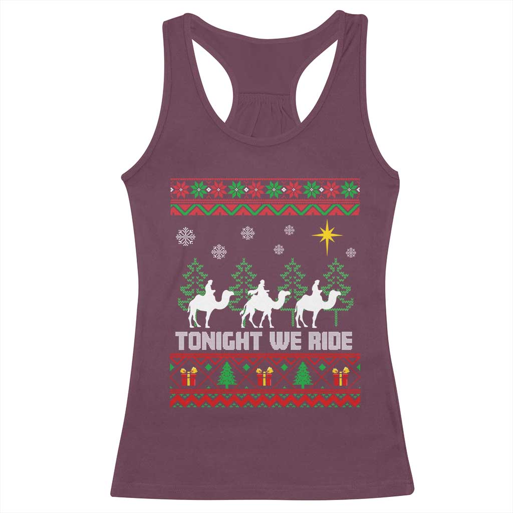 Tonight We Ride Racerback Tank Top Three Wise Men Nativity Scene Christmas TS14 Maroon Print Your Wear