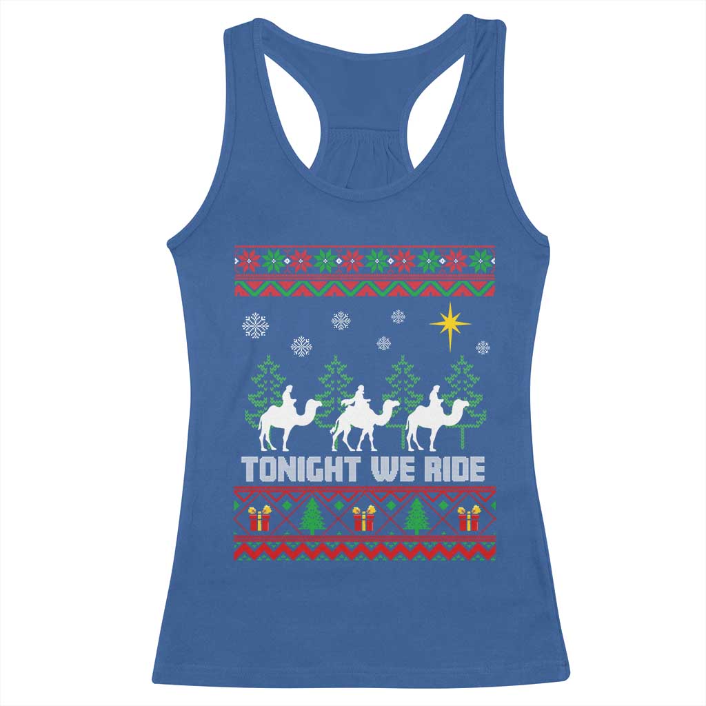 Tonight We Ride Racerback Tank Top Three Wise Men Nativity Scene Christmas TS14 Royal Blue Print Your Wear