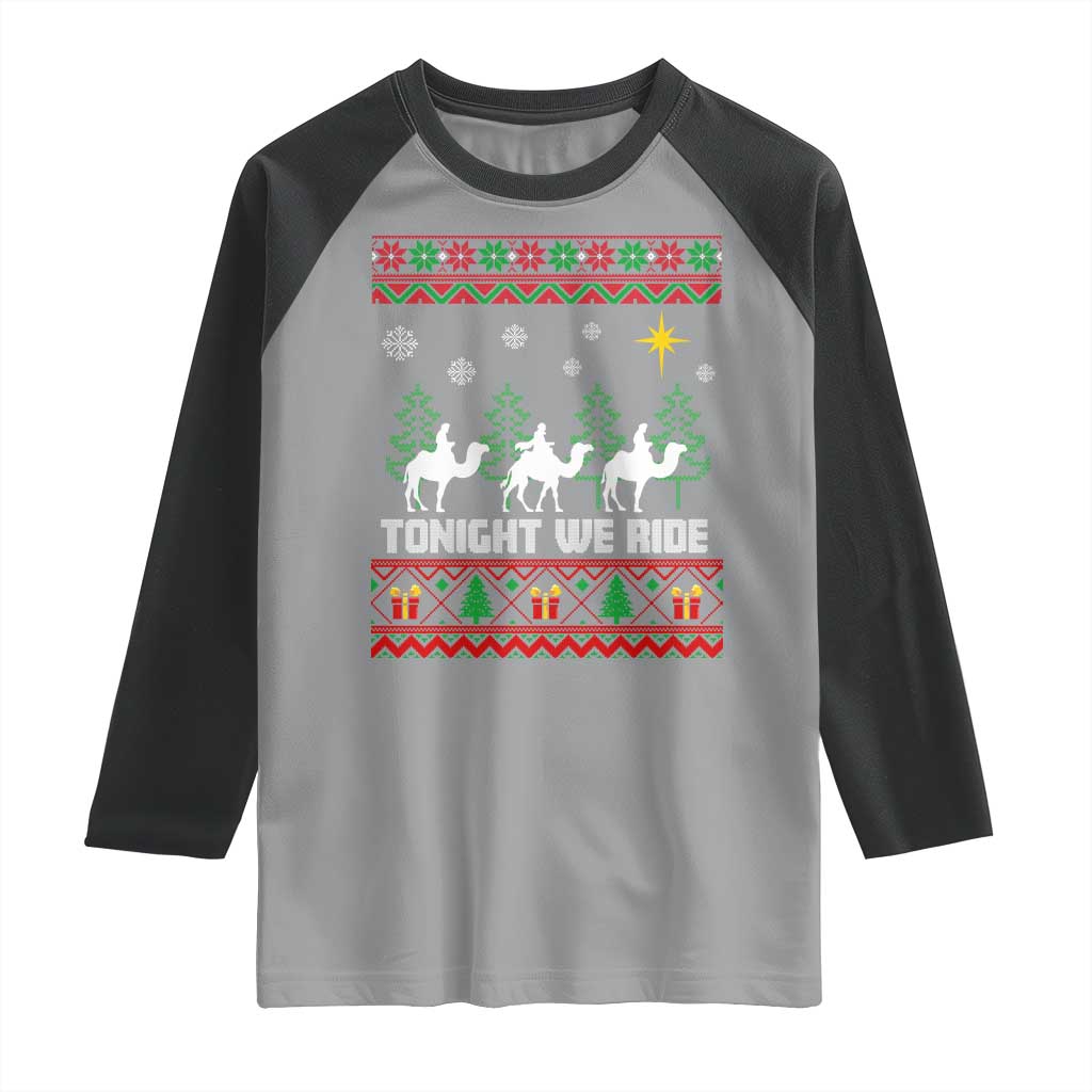 Tonight We Ride Raglan Shirt Three Wise Men Nativity Scene Christmas TS14 Sport Gray Black Print Your Wear
