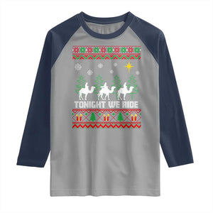 Tonight We Ride Raglan Shirt Three Wise Men Nativity Scene Christmas TS14 Sport Gray Navy Print Your Wear