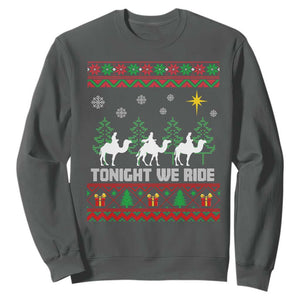 Tonight We Ride Sweatshirt Three Wise Men Nativity Scene Christmas TS14 Dark Heather Print Your Wear