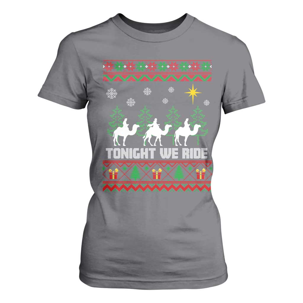 Tonight We Ride T Shirt For Women Three Wise Men Nativity Scene Christmas TS14 Charcoal Print Your Wear