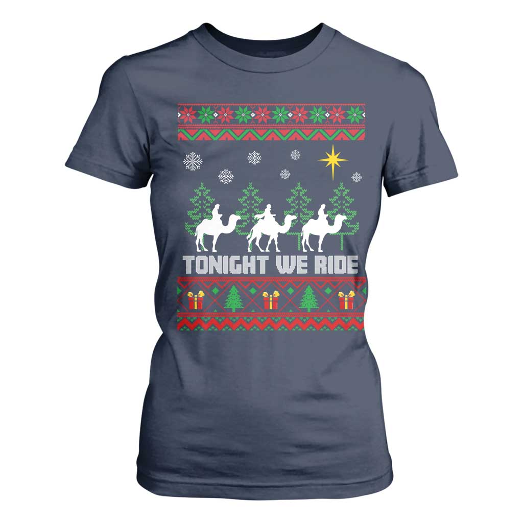 Tonight We Ride T Shirt For Women Three Wise Men Nativity Scene Christmas TS14 Navy Print Your Wear