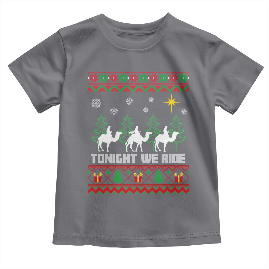 Tonight We Ride Toddler T Shirt Three Wise Men Nativity Scene Christmas TS14 Charcoal Print Your Wear