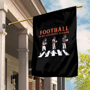 Football Is My Favorite Season Garden Flag Funny Football Lover TS14 Print Your Wear