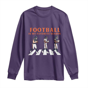 Football Is My Favorite Season Long Sleeve Shirt Funny Football Lover TS14 Purple Print Your Wear