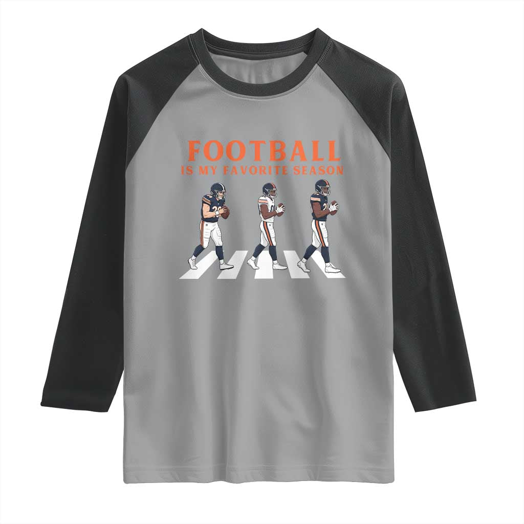 Football Is My Favorite Season Raglan Shirt Funny Football Lover TS14 Sport Gray Black Print Your Wear