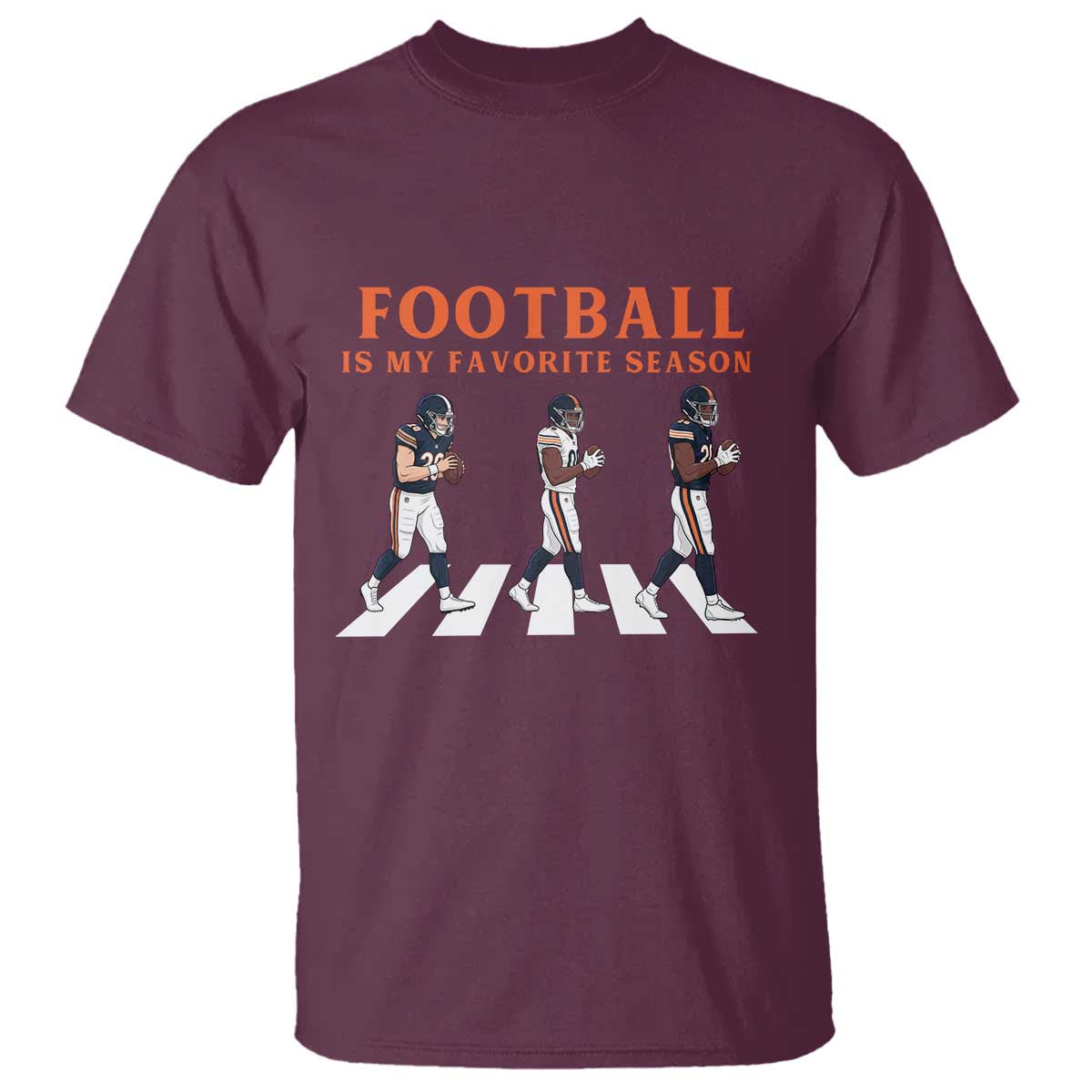 Football Is My Favorite Season T Shirt Funny Football Lover TS14 Maroon Print Your Wear