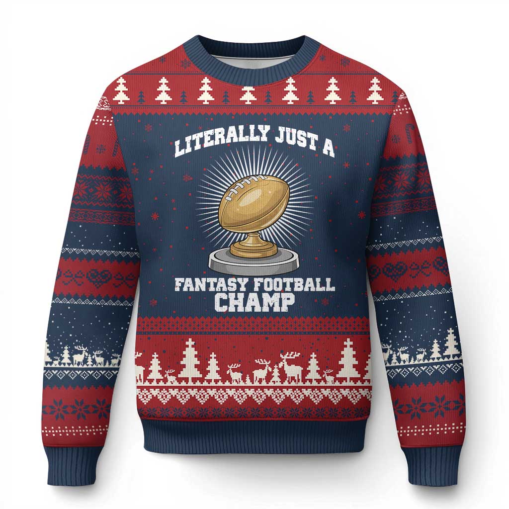 Funny Champ Champion Ugly Christmas Sweater Literally Just A Fantasy Football Champ TS14 Navy Red Print Your Wear